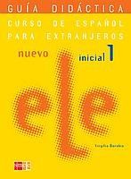 Nuevo Ele Curso de spanol para Extranjeros Inicial 1: Guía Didactica (Teacher's Book)