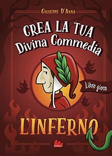 CREA LA TUA DIVINA COMMEDIA. L