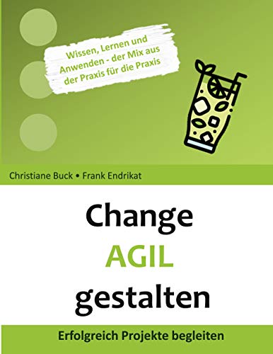 Change Agil gestalten: Erfolgreich Projekte begleiten