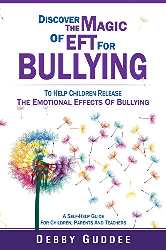 Discover The Magic of EFT for Bullying