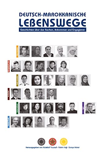 Deutsch-Marokkanische Lebenswege: Geschichten über das Suchen, Ankommen und Engagieren