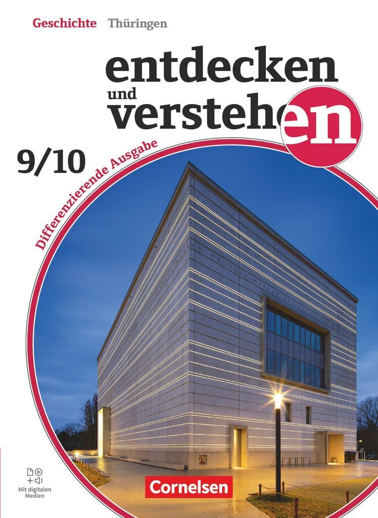 Entdecken und verstehen - Geschichtsbuch - Differenzierende Ausgabe Thüringen - Ausgabe ab 2024 - Band 3: 9./10. Schuljahr: Schulbuch - Mit digitalen ... - Ausgabe ab 2024, Band 3: 9./10. Schuljahr)