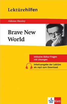 Lektürehilfen Huxley 'Brave New World': Inklusive Abitur-Fragen mit Lösungen