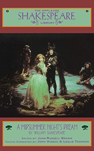 A Midsummer Night's Dream: The Applause Shakespeare Library
