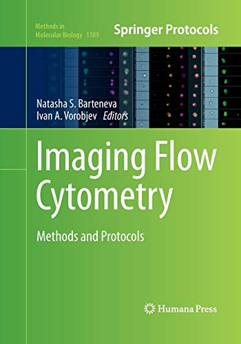Imaging Flow Cytometry: Methods and Protocols (Methods in Molecular Biology, Band 1389)