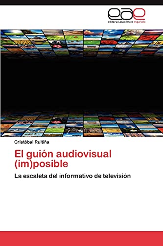 El guión audiovisual (im)posible: La escaleta del informativo de televisión