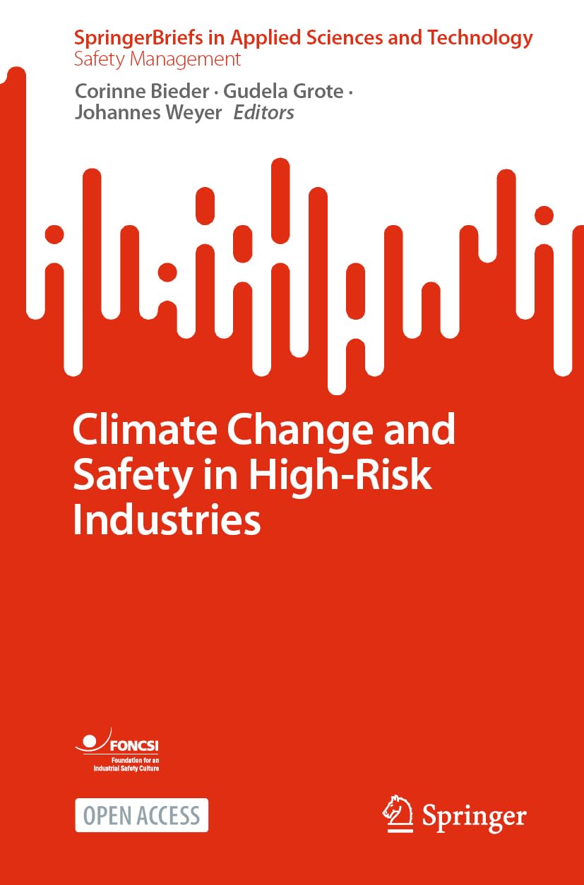 Climate Change and Safety in High-Risk Industries (SpringerBriefs in Safety Management)