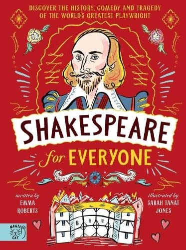Emma Roberts Shakespeare For Everyone, Discover The History, Comedy And Tragedy Of The World's Greatest Playwright