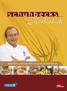 Schuhbecks Kochschule: Kochen lernen mit Alfons Schuhbeck