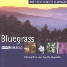 The Rough Guide to Bluegrass Music (Rough Guide World Music CDs)