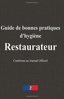 Guide de bonnes pratiques d'hygiène : Restaurateur