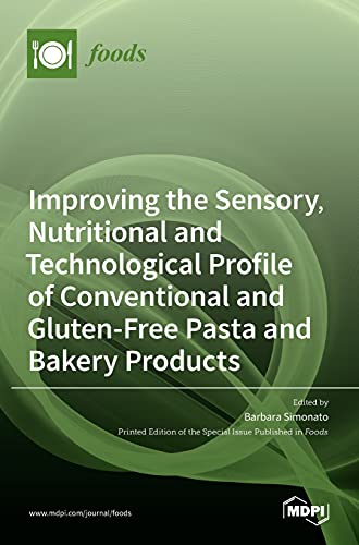 Improving the Sensory, Nutritional and Technological Profile of Conventional and Gluten-Free Pasta and Bakery Products