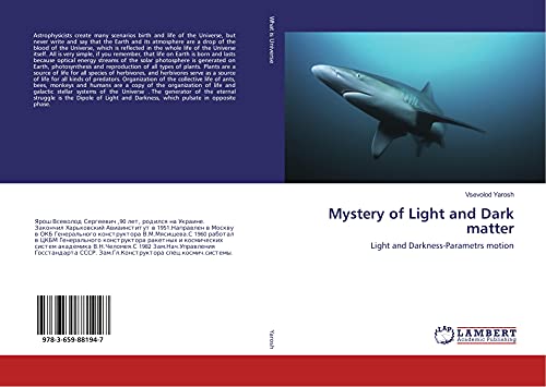 Mystery of Light and Dark matter: Light and Darkness-Parametrs motion