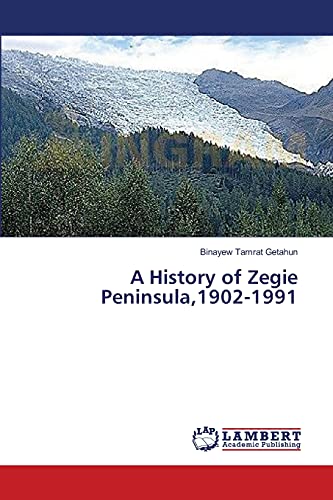 A History of Zegie Peninsula,1902-1991