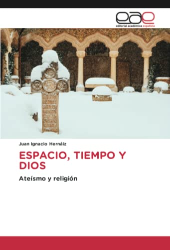 ESPACIO, TIEMPO Y DIOS: Ateísmo y religión