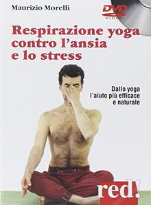 Respirazione yoga contro l'ansia e lo stress. DVD