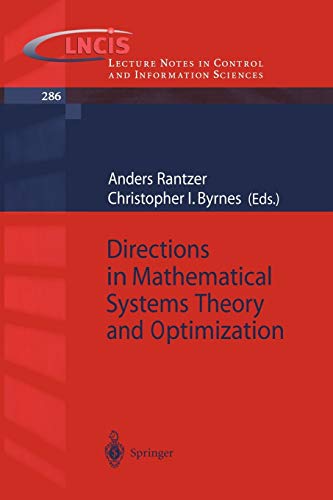 Directions in Mathematical Systems Theory and Optimization (Lecture Notes in Control and Information Sciences, 286, Band 286)