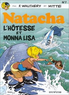 Natacha. Vol. 7. L'hôtesse et Monna Lisa