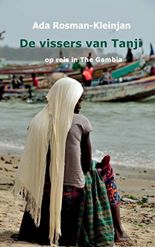 Ada Rosman-Kleinjan De Vissers Van Tanji, Op Reis In The Gambia (kleintje Wombat. Verre Bestemmingen Dichtbij)