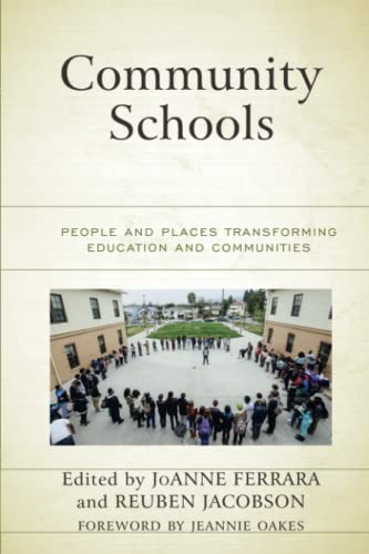 Community Schools: People and Places Transforming Education and Communities