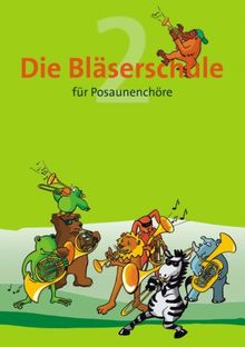 Die Bläserschule - Band 2 für Posaunenchöre