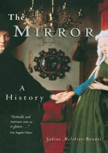 Sabine Melchoir-Bonnet The Mirror, A History
