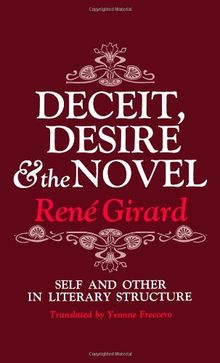 Deceit, Desire, and the Novel: Self and Other in Literary Structure