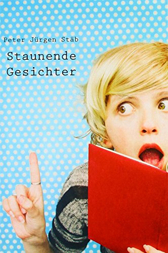Staunende Gesichter