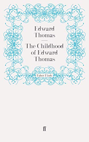 The Childhood of Edward Thomas