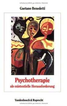 Psychotherapie als existentielle Herausforderung: Die Psychotherapie der Psychose als Interaktion zwischen bewußten und unbewußten psychischen ... (Sanskrit-Worterbuch -Lieferungsausgabe-)