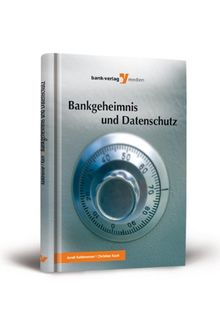 Bankgeheimnis und Datenschutz