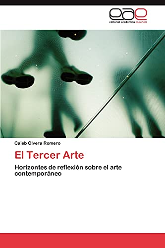 El Tercer Arte: Horizontes de reflexión sobre el arte contemporáneo