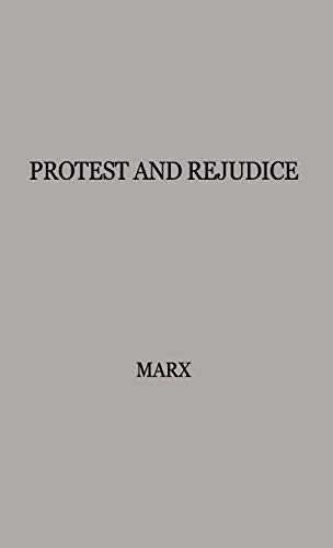 Protest and Prejudice: A Study of Belief in the Black Community (Patterns of American Prejudice Series, Band 3)