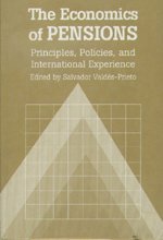 The Economics of Pensions: Principles, Policies, and International Experience