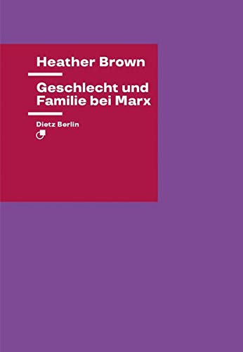 Theorie   Geschlecht und Familie bei Marx - Heather Brown Kartoniert (TB)