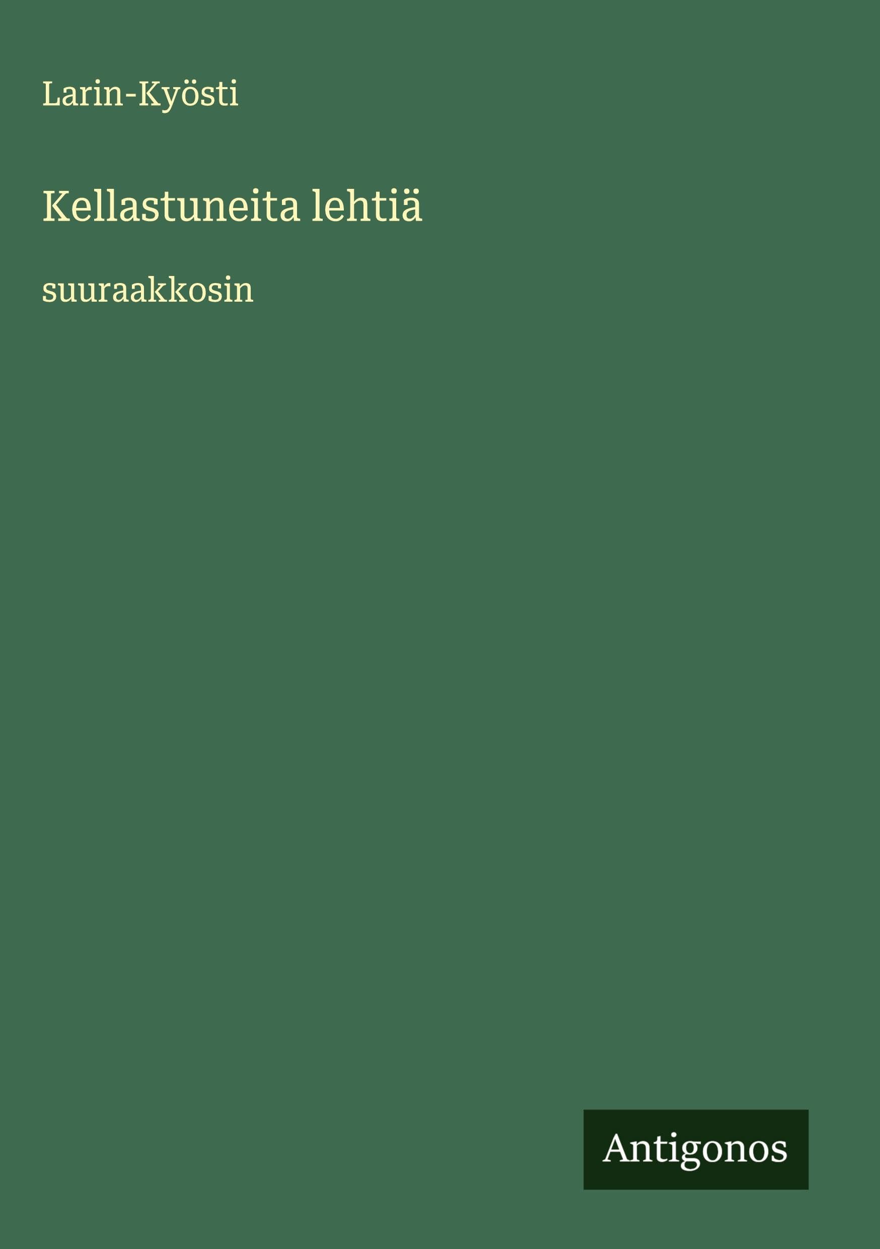 Kellastuneita lehtiä: suuraakkosin