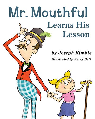 Joseph Kimble Mr. Mouthful Learns His Lesson