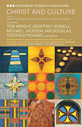 Christ and Culture: Communion After Lambeth (Canterbury Studies in Anglicanism)