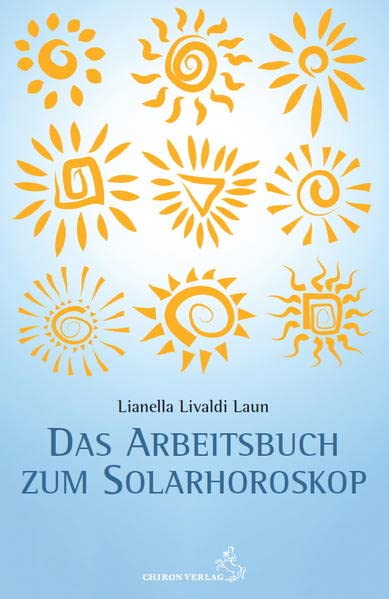 Livaldi Laun, Lianella: Arbeitsbuch zum Solarhoroskop