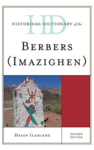 Historical Dictionary of the Berbers (Imazighen), Second Edition (Historical Dictionaries of Peoples and Cultures)