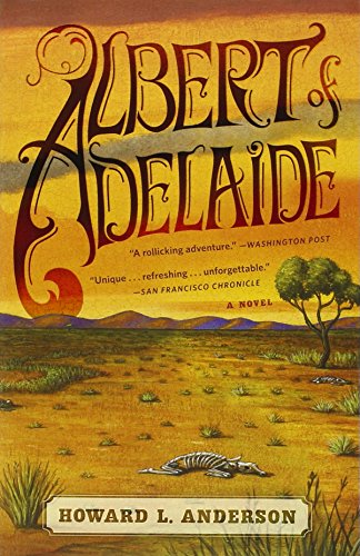 Albert of Adelaide: A Novel