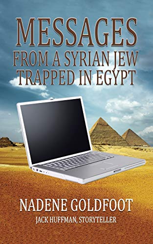 Messages From a Syrian Jew Trapped in Egypt
