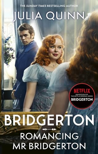 Julia Quinn Bridgerton, Romancing Mr Bridgerton, Tie-in For Penelope And Colin's Story - The Inspiration For Bridgerton Series Three (Bridgerton, 4)