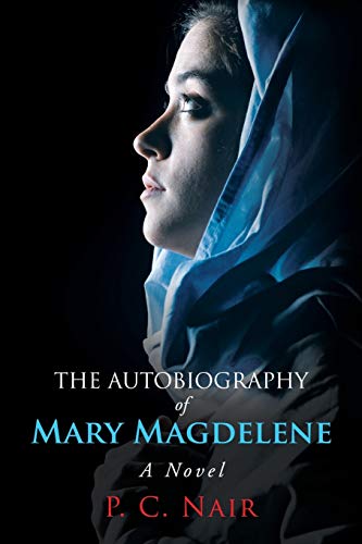 The Autobiography of Mary Magdelene: A Novel