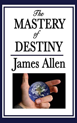 The Mastery of Destiny