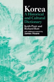 Korea: A Cultural and Historical Dictionary (Durham East Asia Series)