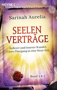 Seelenverträge Band 4 & 5. Äußerer und innerer Wandel: Unser Übergang in die Neue Zeit: Die Übergangsphase. Die Geheimnisse, die in euch schlummern