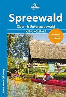 Kanu Kompakt Spreewald mit topografischen Wasserwanderkarten 1:25.000