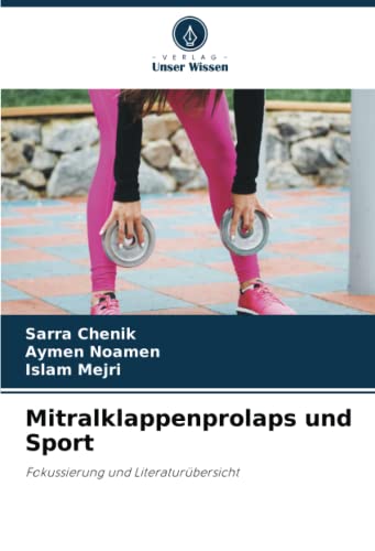 Mitralklappenprolaps und Sport: Fokussierung und Literaturübersicht