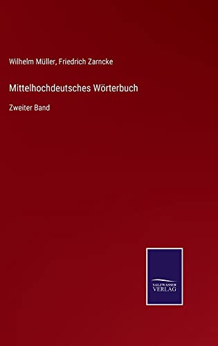 Mittelhochdeutsches Wörterbuch: Zweiter Band